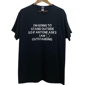 Men’s L Funny Humor Hilarious Saying Black T Shirt Short sleeve Outstanding